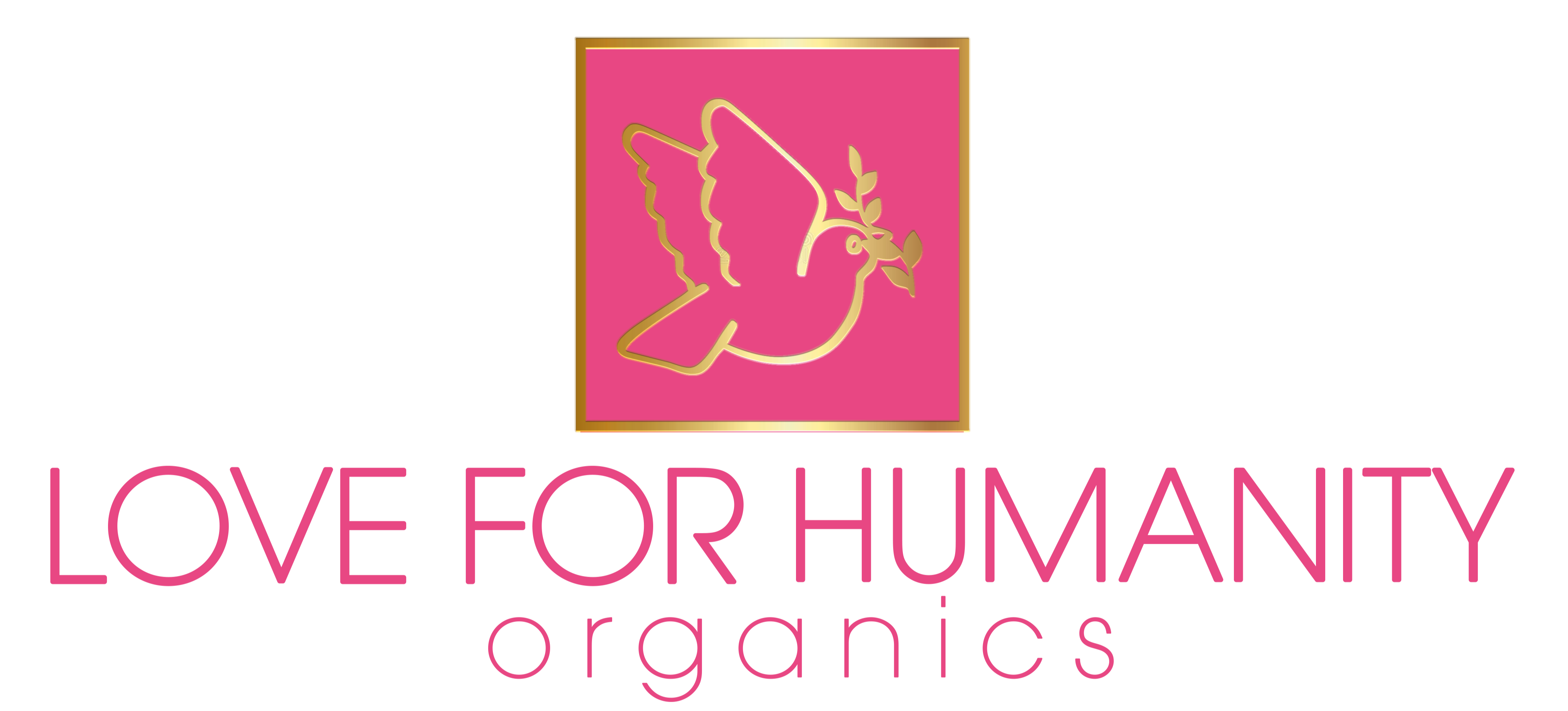 Love For Humanity Organics